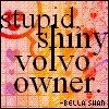 Stupid shiny volvo owner 6 Pictures, Images and Photos