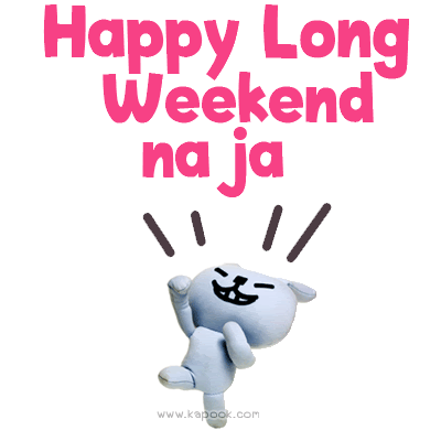 happy long weekend